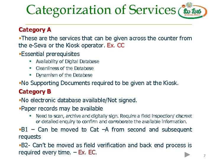 Categorization of Services Category A §These are the services that can be given across