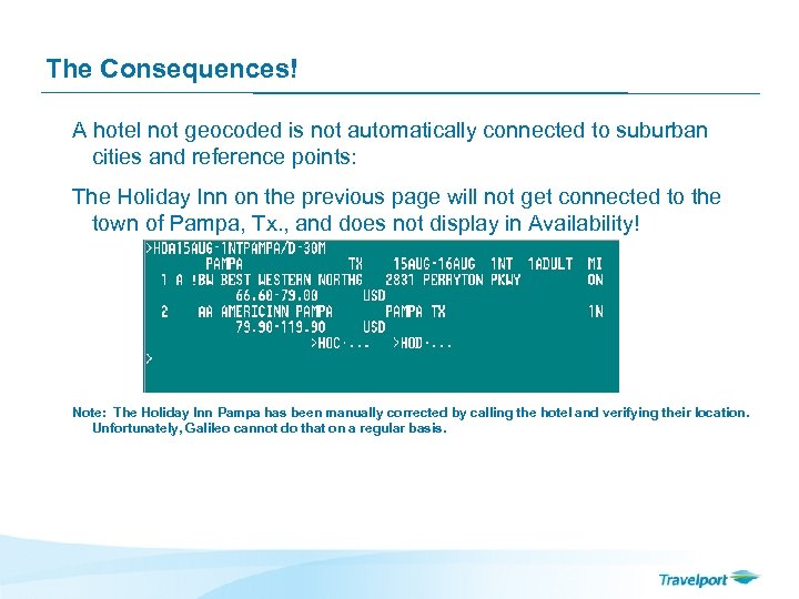 The Consequences! A hotel not geocoded is not automatically connected to suburban cities and