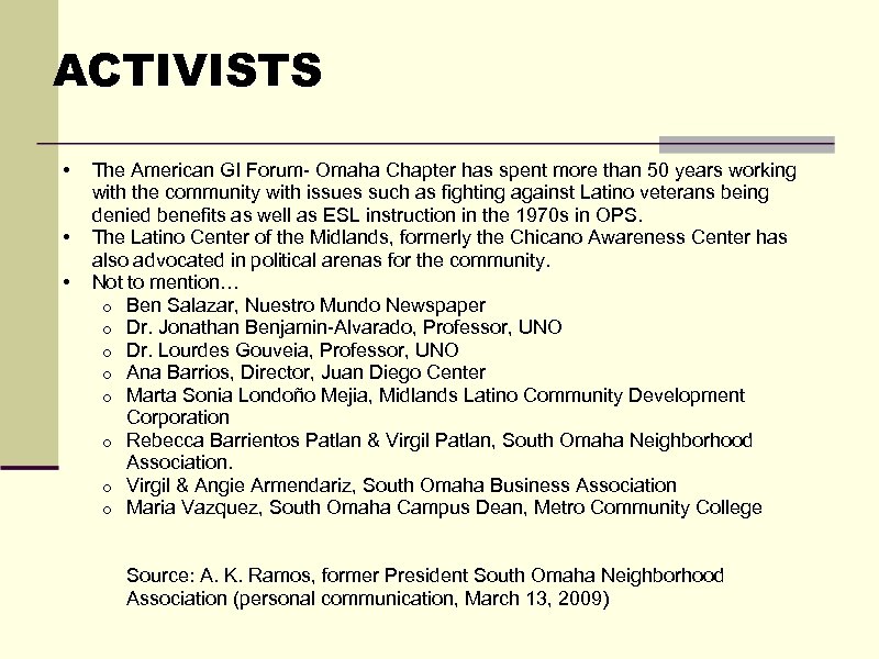 ACTIVISTS • • • The American GI Forum- Omaha Chapter has spent more than