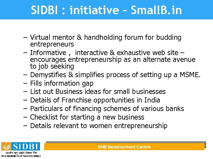 SIDBI : initiative – Small. B. in – Virtual mentor & handholding forum for