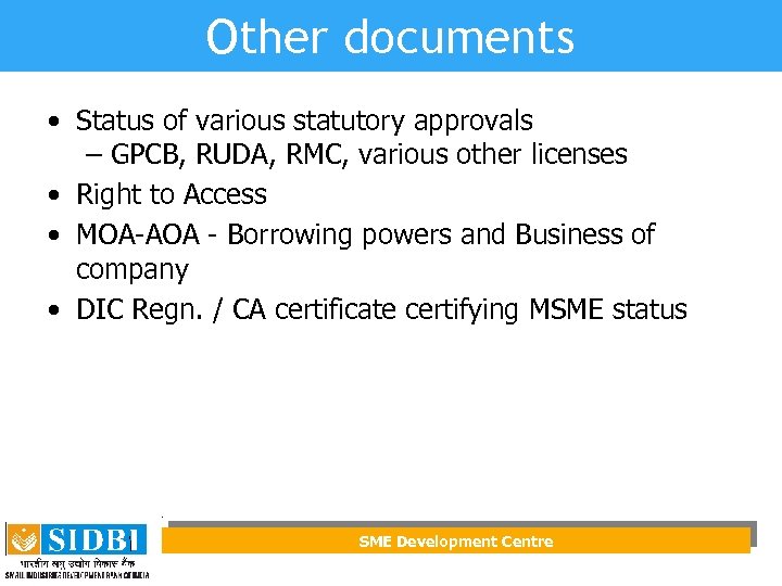 Other documents • Status of various statutory approvals – GPCB, RUDA, RMC, various other