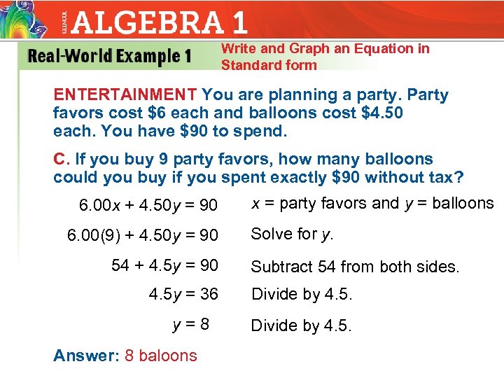 Write and Graph an Equation in Standard form ENTERTAINMENT You are planning a party.
