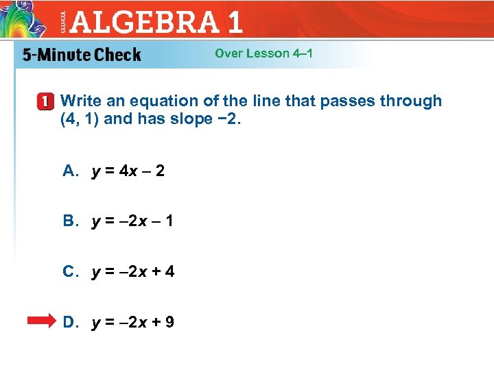 Over Lesson 4– 1 Write an equation of the line that passes through (4,