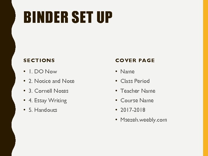 BINDER SET UP SECTIONS COVER PAGE • 1. DO Now • Name • 2.