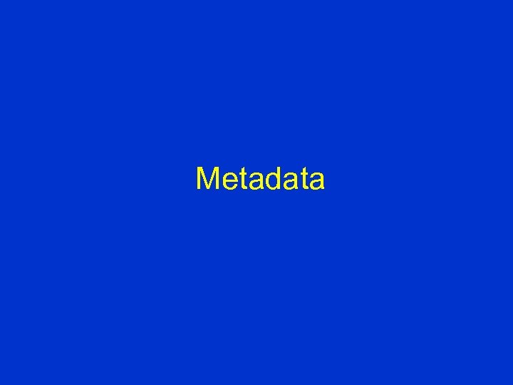 Metadata 