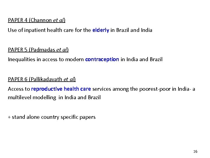 PAPER 4 (Channon et al) Use of inpatient health care for the elderly in