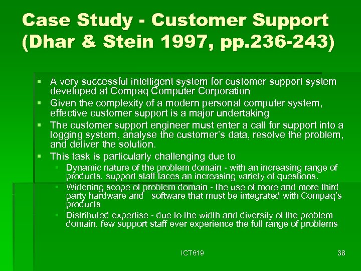 Case Study - Customer Support (Dhar & Stein 1997, pp. 236 -243) § A