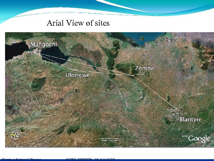 Arial View of sites Campus Network Design NSRC, OREGON 24 July 2009 