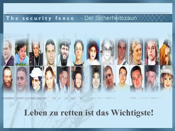 - Der Sicherheitszaun Das Recht der Palästinenser auf Bewegungsfreiheit kann nicht Vorrecht vor dem