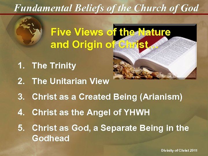 Fundamental Beliefs of the Church of God Five Views of the Nature and Origin
