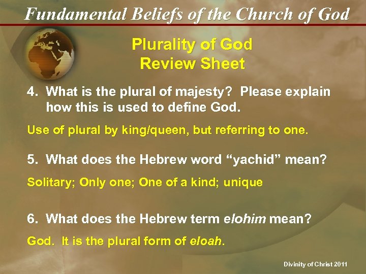 Fundamental Beliefs of the Church of God Plurality of God Review Sheet 4. What