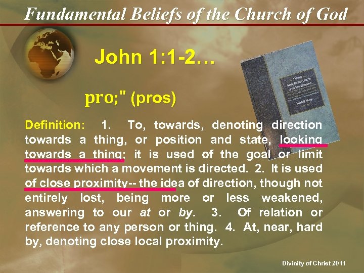 Fundamental Beliefs of the Church of God John 1: 1 -2… pro; " (pros)