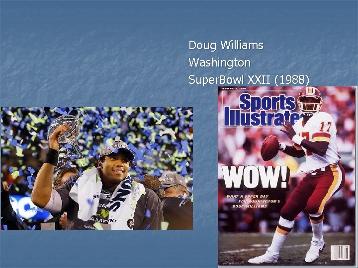 Doug Williams Washington Super. Bowl XXII (1988) 