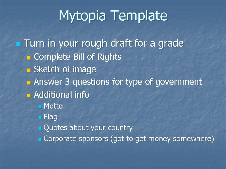 Mytopia Template n Turn in your rough draft for a grade Complete Bill of