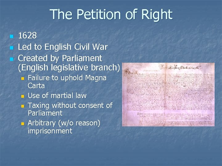 The Petition of Right n n n 1628 Led to English Civil War Created