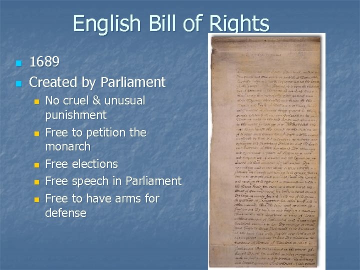 English Bill of Rights n n 1689 Created by Parliament n n n No