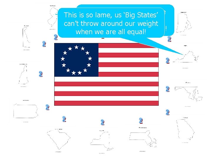 This is Finally, allus ‘Big States’ so lame, the states have two around our