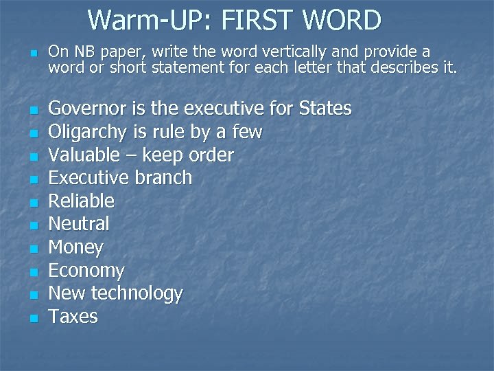 Warm-UP: FIRST WORD n n n On NB paper, write the word vertically and
