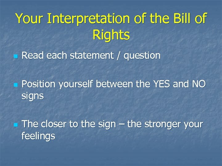 Your Interpretation of the Bill of Rights n n n Read each statement /