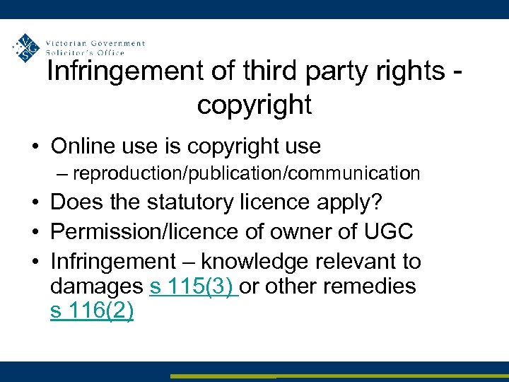 Infringement of third party rights copyright • Online use is copyright use – reproduction/publication/communication