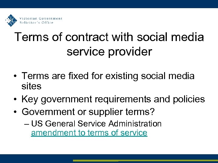 Terms of contract with social media service provider • Terms are fixed for existing