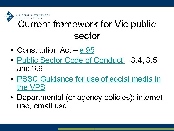 Current framework for Vic public sector • Constitution Act – s 95 • Public