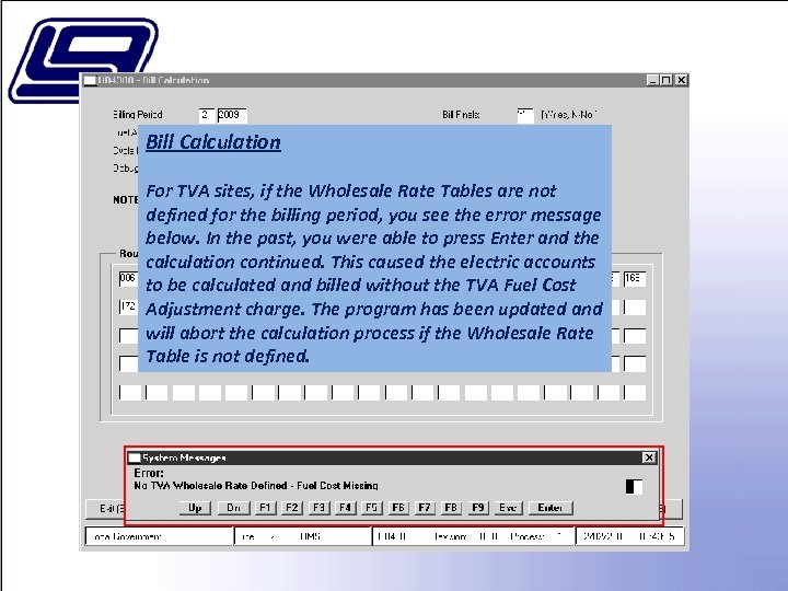 Bill Calculation For TVA sites, if the Wholesale Rate Tables are not defined for