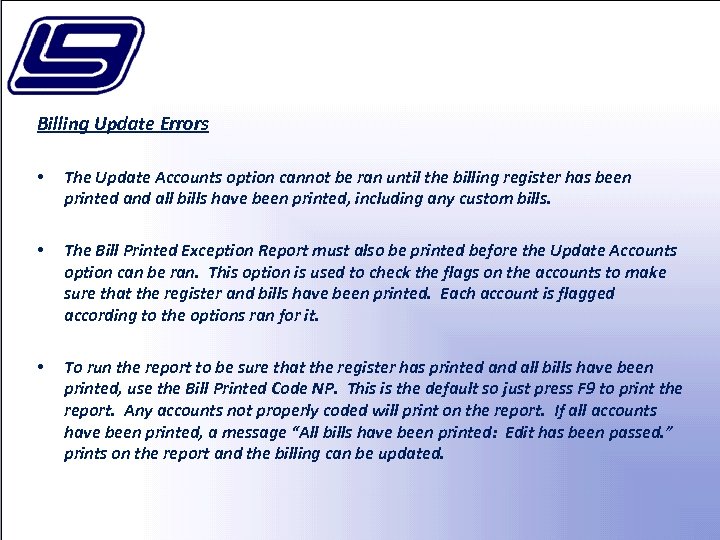Billing Update Errors • The Update Accounts option cannot be ran until the billing