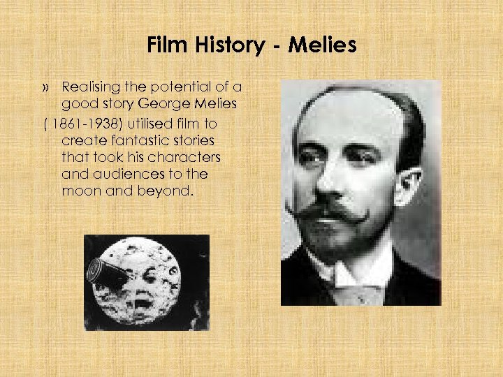 Film History - Melies » Realising the potential of a good story George Melies