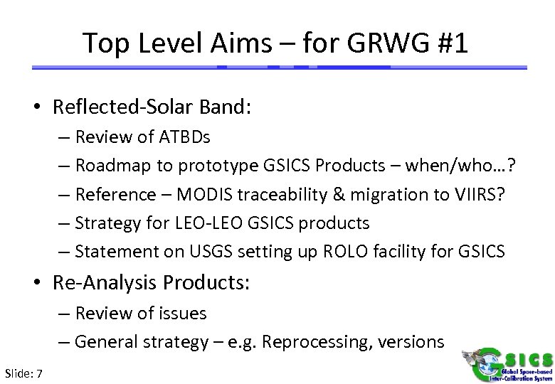 Web Meetings, Joint Working Group Meeting & Users' Workshops Top Level Aims – for
