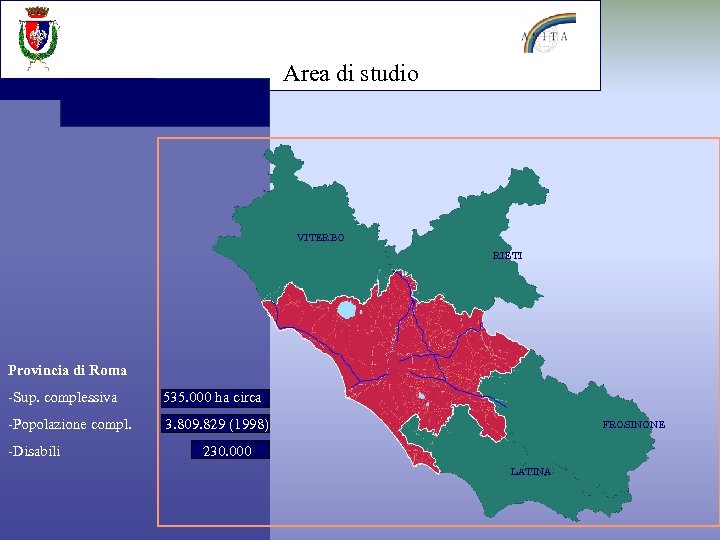 Area di studio VITERBO RIETI Provincia di Roma -Sup. complessiva 535. 000 ha circa