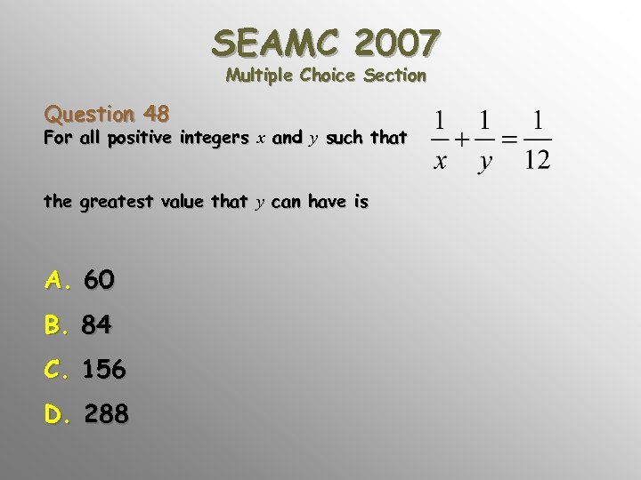 SEAMC 2007 Multiple Choice Section Question 48 For all positive integers x and y