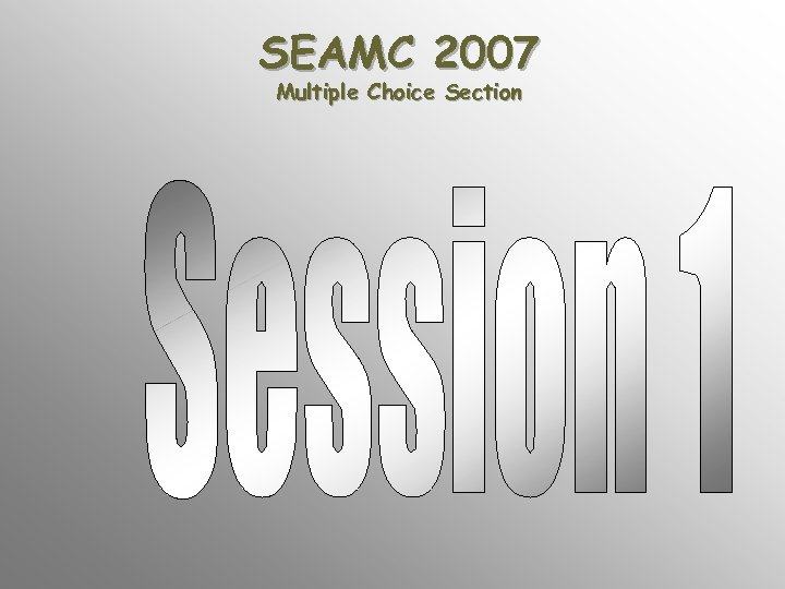 SEAMC 2007 Multiple Choice Section 