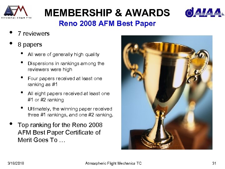 MEMBERSHIP & AWARDS • • Reno 2008 AFM Best Paper 7 reviewers 8 papers