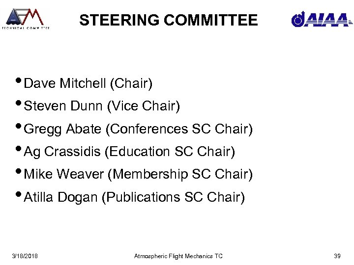 STEERING COMMITTEE • Dave Mitchell (Chair) • Steven Dunn (Vice Chair) • Gregg Abate