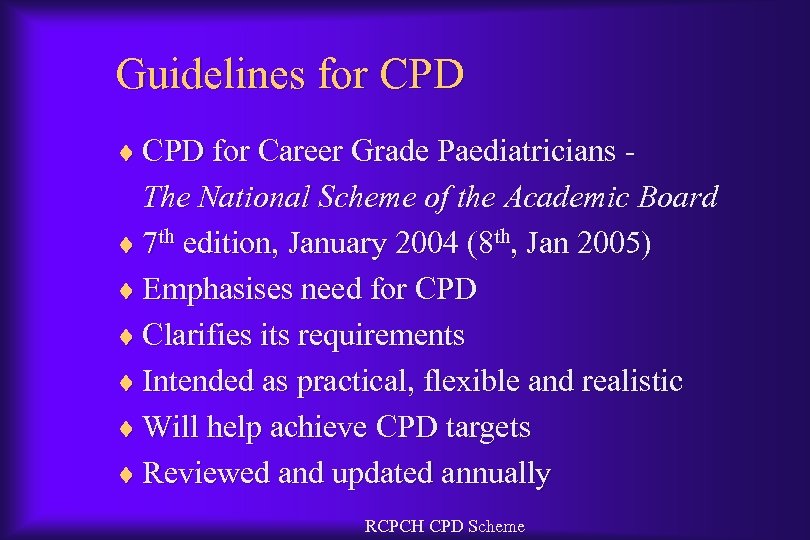 Guidelines for CPD ¨ CPD for Career Grade Paediatricians - The National Scheme of