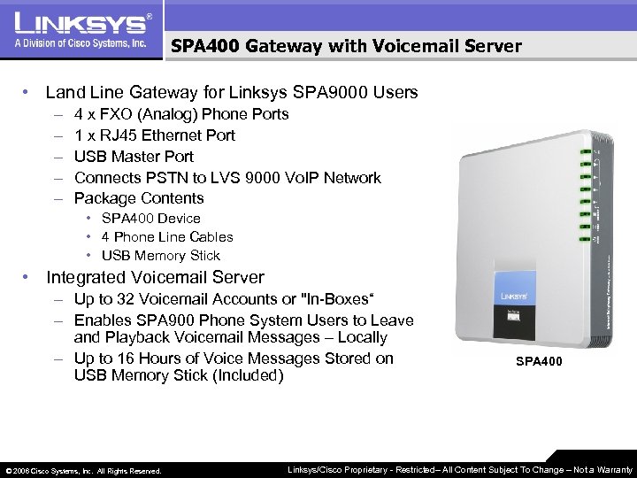 SPA 400 Gateway with Voicemail Server • Land Line Gateway for Linksys SPA 9000