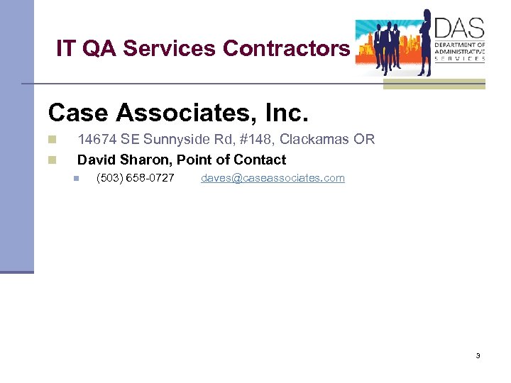 IT QA Services Contractors Case Associates, Inc. n n 14674 SE Sunnyside Rd, #148,