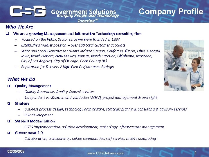 Government and Technology Solutions Bringing People Who We Are Company Profile Together. TM q