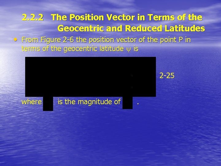 2. 2. 2 The Position Vector in Terms of the Geocentric and Reduced Latitudes