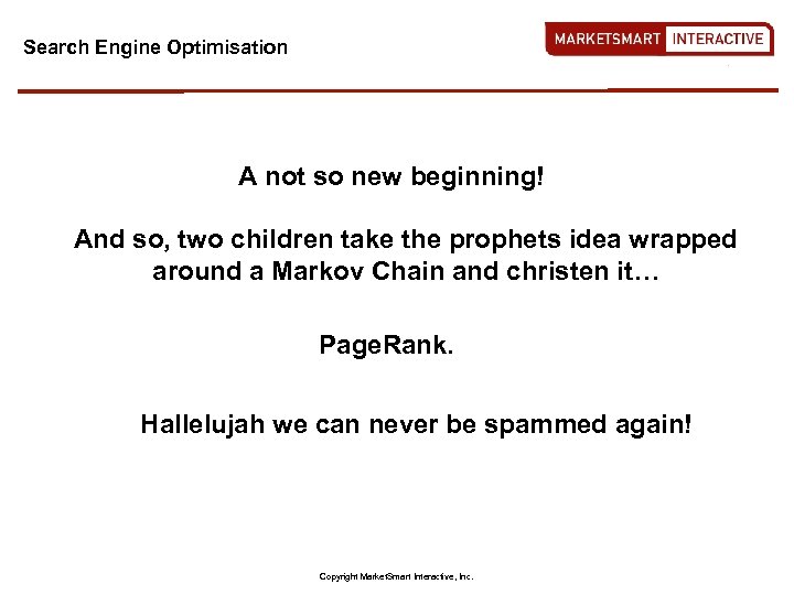 Search Engine Optimisation A not so new beginning! And so, two children take the