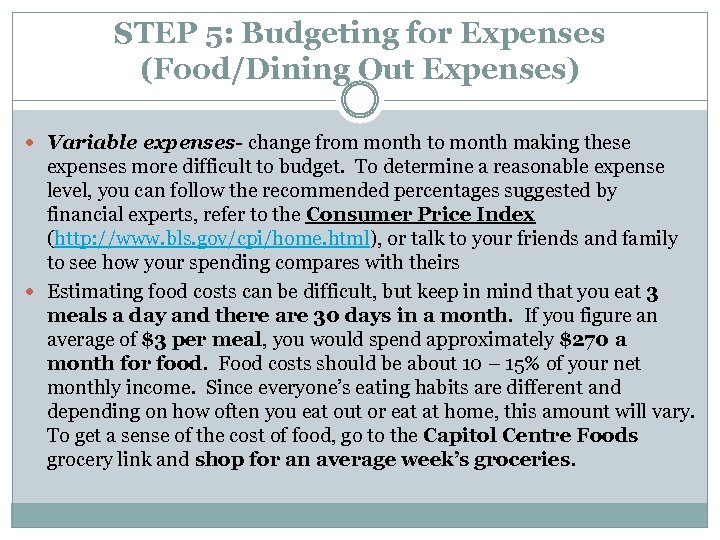 STEP 5: Budgeting for Expenses (Food/Dining Out Expenses) Variable expenses- change from month to