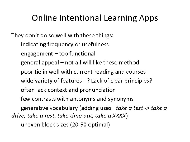 Online Intentional Learning Apps They don’t do so well with these things: indicating frequency