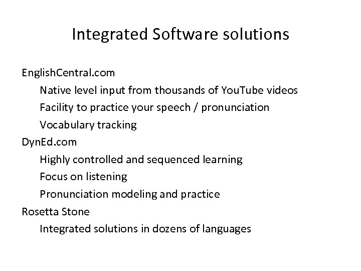 Integrated Software solutions English. Central. com Native level input from thousands of You. Tube