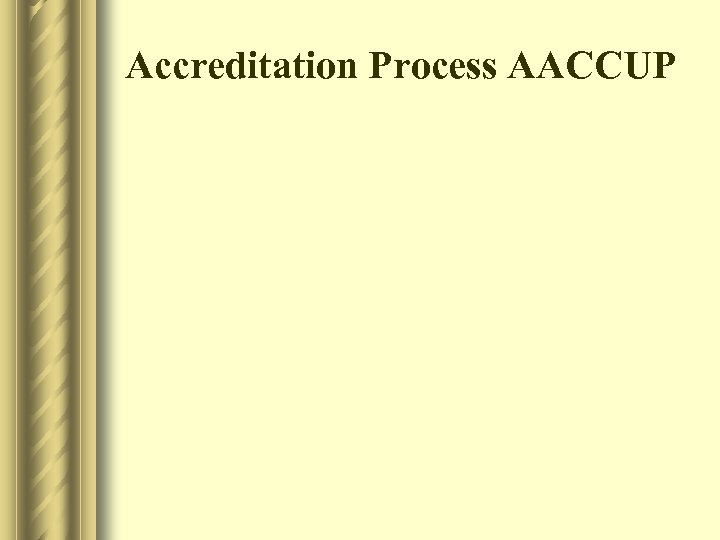 Accreditation Process AACCUP 