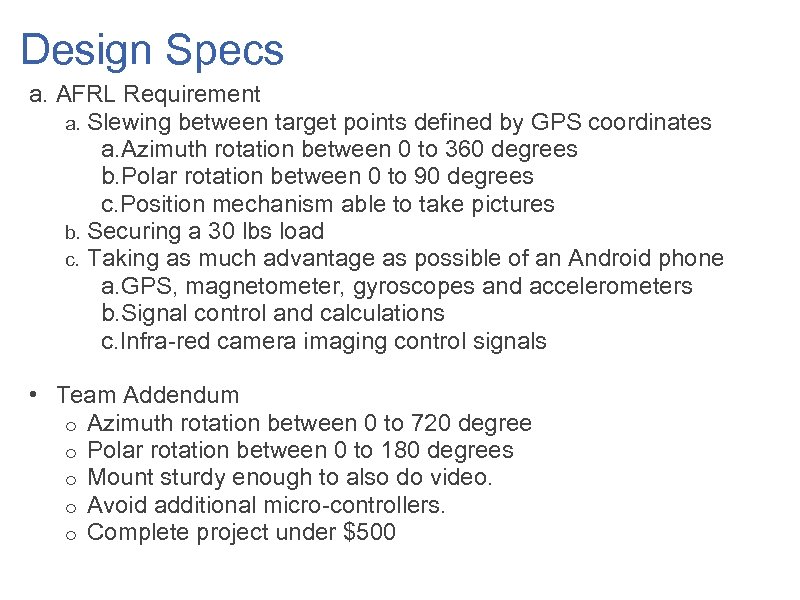 Design Specs a. AFRL Requirement a. Slewing between target points defined by GPS coordinates