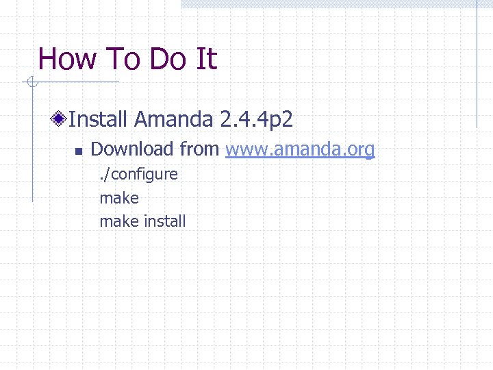 How To Do It Install Amanda 2. 4. 4 p 2 n Download from