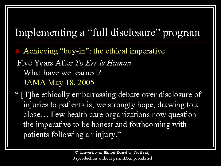 Implementing a “full disclosure” program Achieving “buy-in”: the ethical imperative Five Years After To