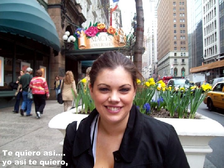 Te quiero así. . yo así te quiero, 