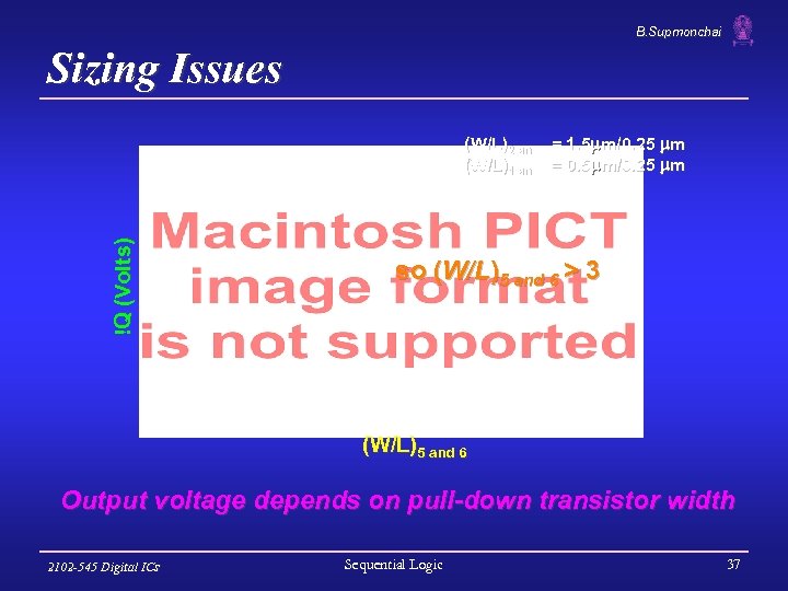 B. Supmonchai Sizing Issues !Q (Volts) (W/L)2 and 4 = 1. 5 m/0. 25